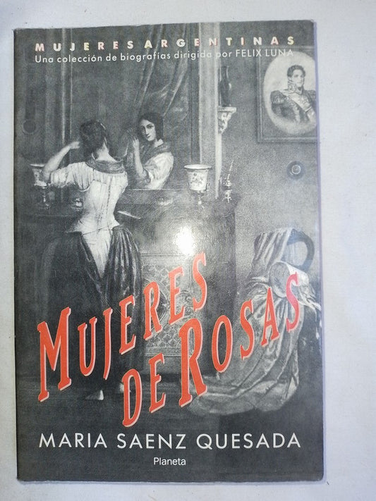 Mujeres De Rosas / Saenz Quesada, María