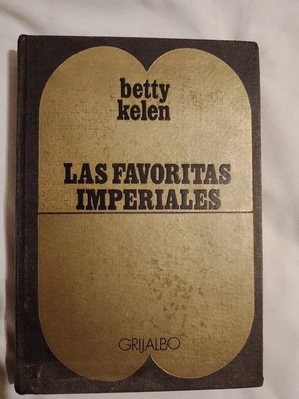 Las Favoritas Imperiales / Kelen, Betty