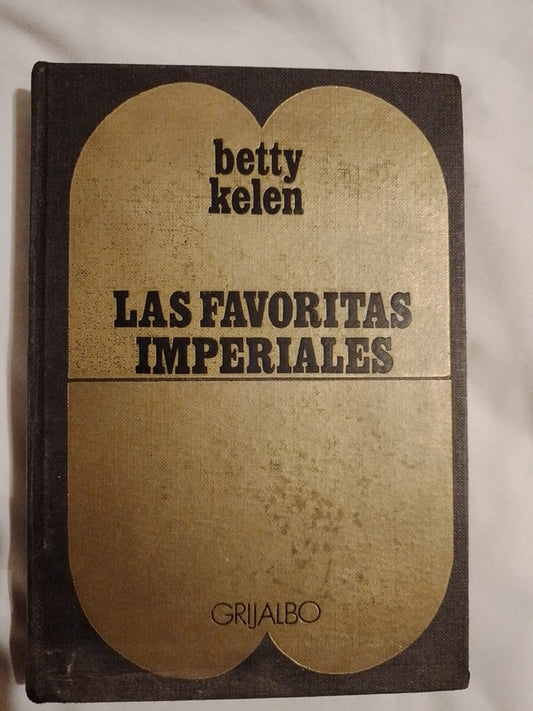 Las Favoritas Imperiales / Kelen, Betty