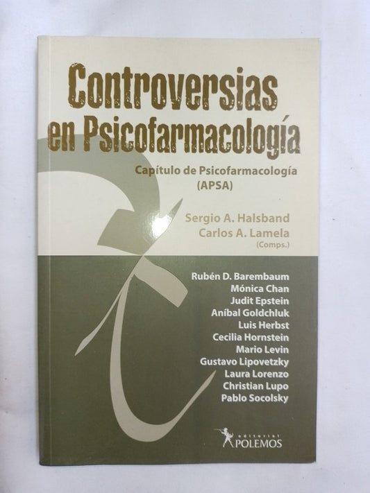 Controversias En Psicofarmacología / Halsband, Lamela