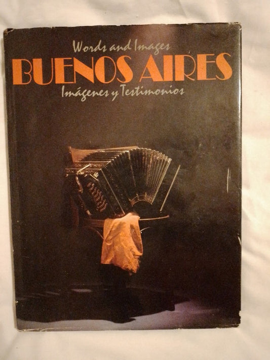 Buenos Aires Imágenes Y Testimonios Words And Images