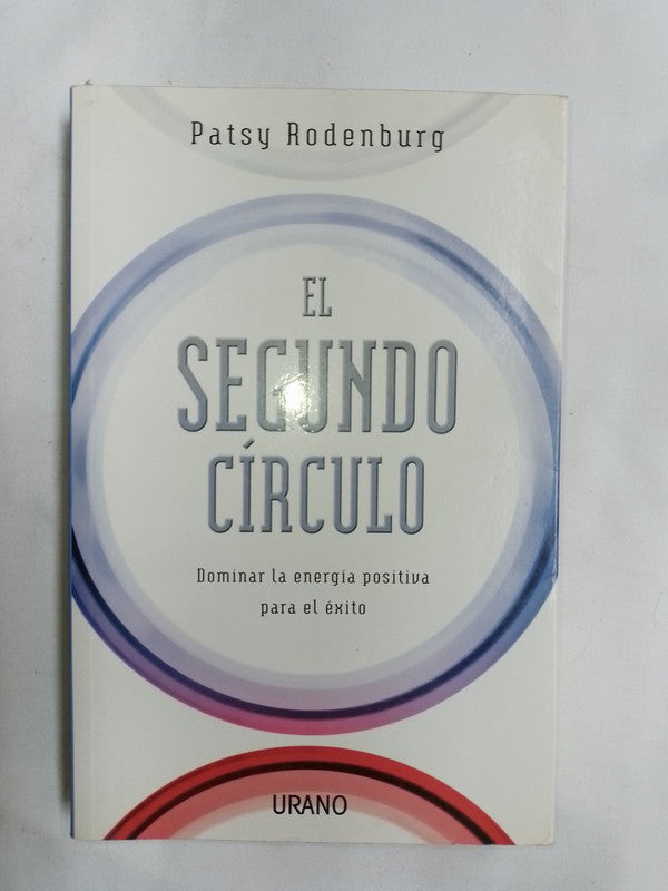 El Segundo Círculo Dominar La Energía Positiva Para El Éxito