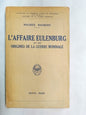 L'affaire Eulenburg Origines De La Guerre Mondiale  Baumont