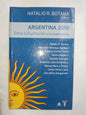 Argentina 2010 Entre La Frustración Y La Esperanza Botana