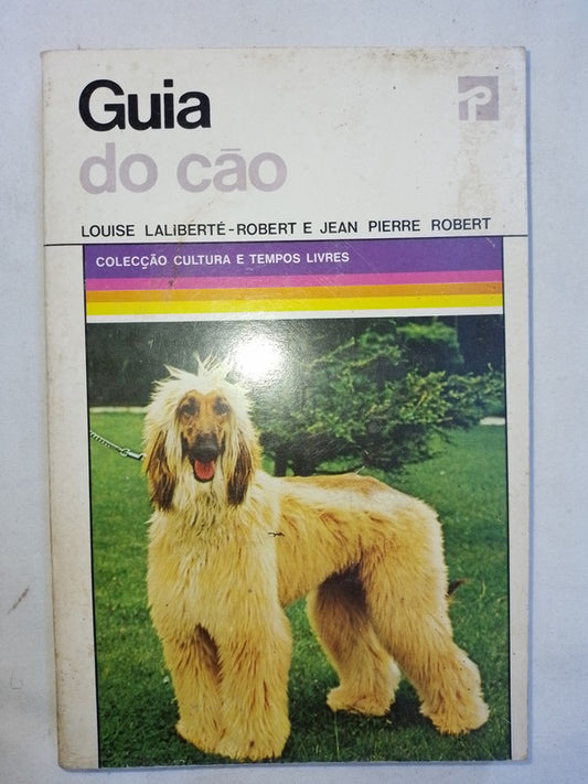 Guia Do Cao / Laliberté-robert, Louise