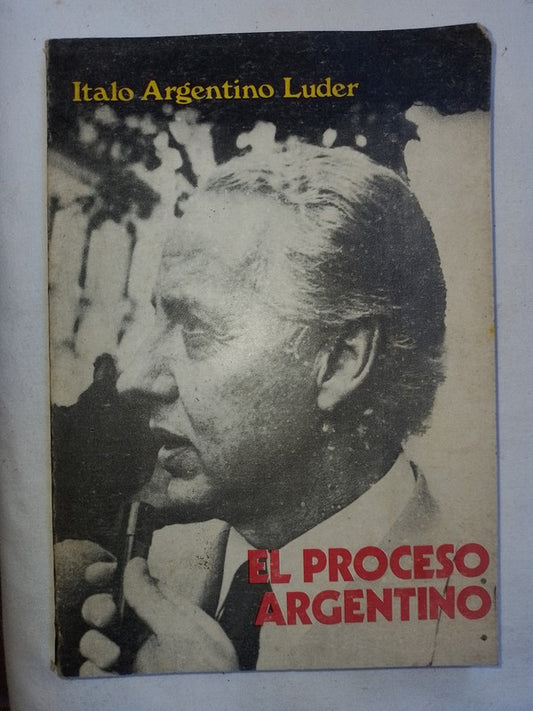 El Proceso Argentino / Luder, Italo Argentino