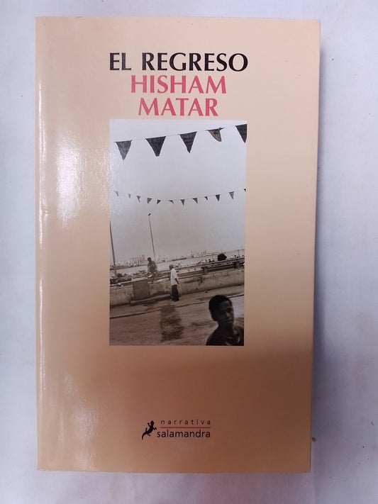El Regreso / Matar, Hisham