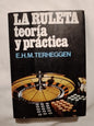 La Ruleta Teoría Y Práctica / Terheggen, E.h.m.