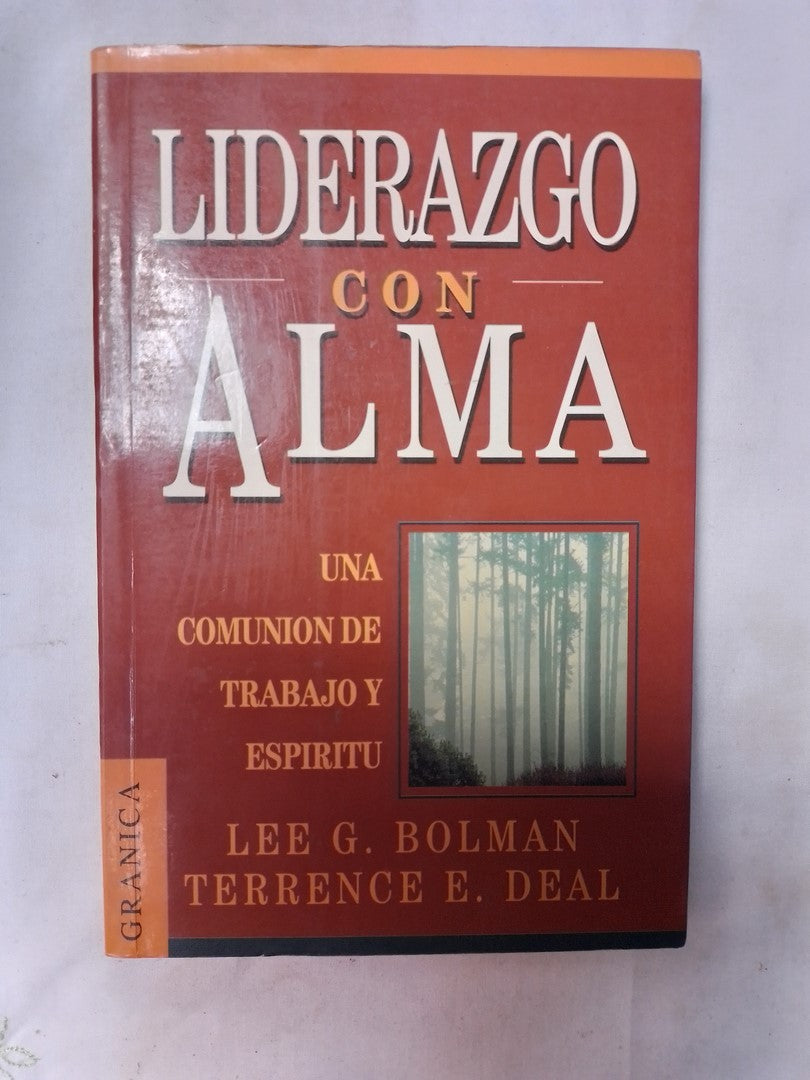 Liderazgo Con Alma / Bolman & Deal