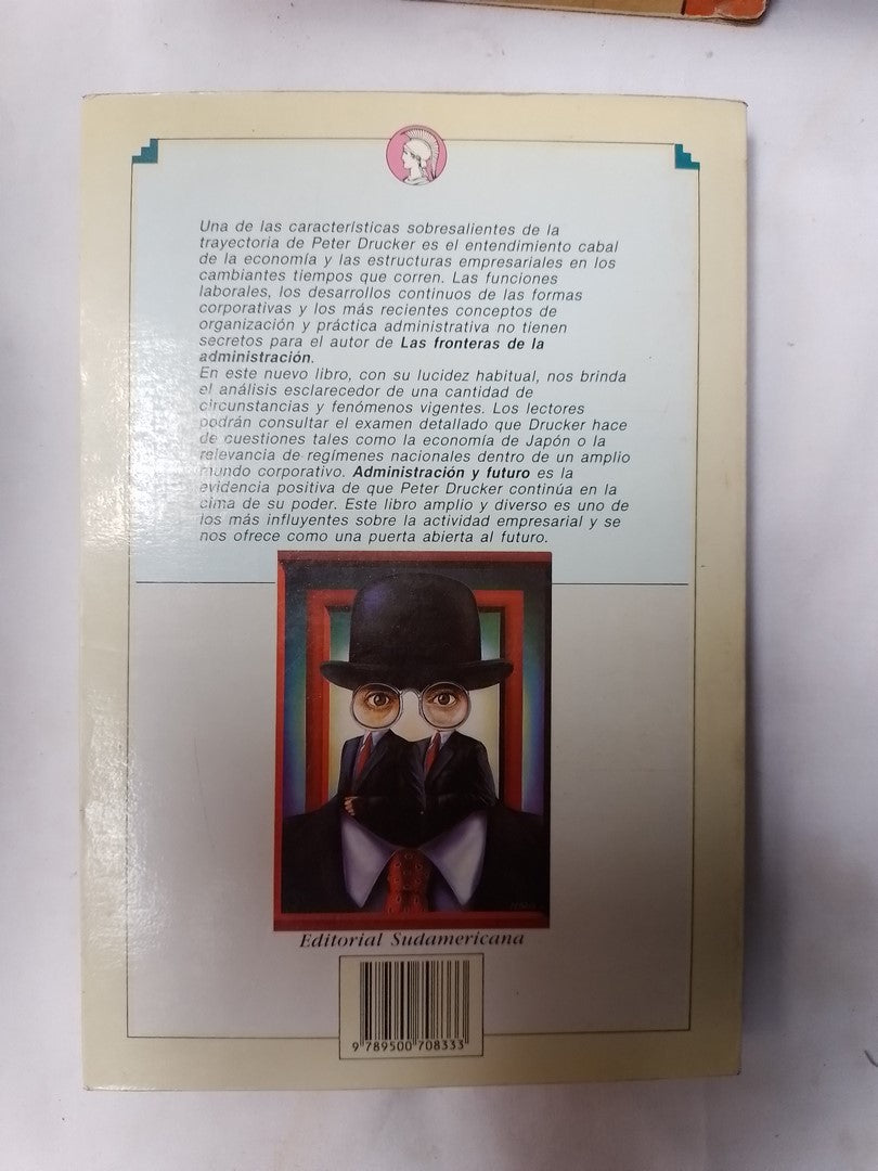 Administración Y Futuro . De Los 90 En Adelante / Drucker