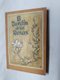 El Jardín De Las Rosas / Anónimo