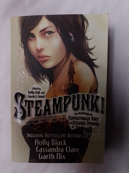 Steampunk! Anthology Strange Stories / Link & Grant