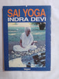 Sai Yoga / Indra Devi