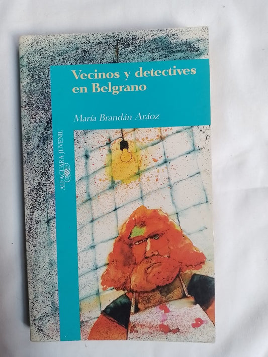 Vecinos Y Detectives En Belgrano / Brandán Aráoz, María