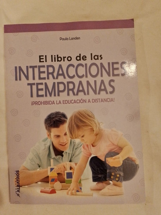 El Libro De Las Interacciones Tempranas / Landen, Paula