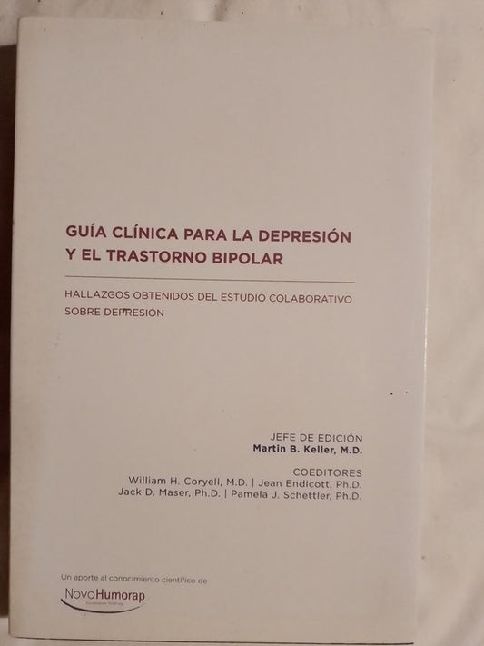Guía Clínica Para La Depresión Y  Trastorno Bipolar / Keller