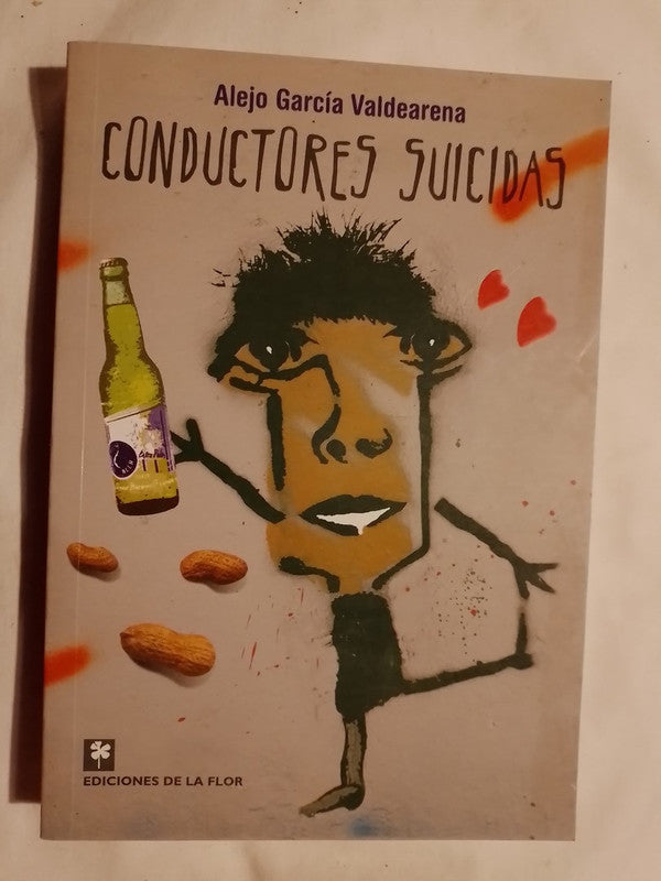 Conductores Suicidas / García Valdearena, Alejo