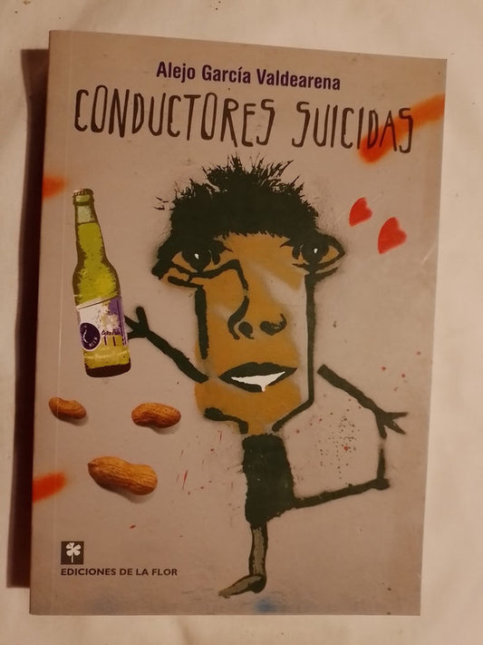 Conductores Suicidas / García Valdearena, Alejo