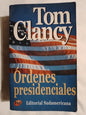 Ordenes Presidenciales / Clancy, Tom