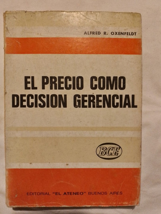 El Precio Como Decisión Gerencial  Oxenfedt  El Ateneo