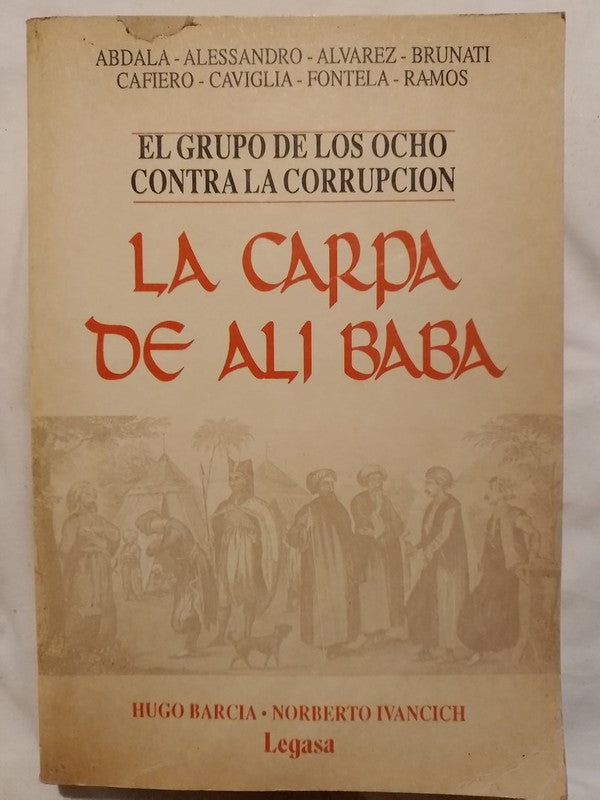 La Carpa De Alí Baba El Grupo De Los 8 Contra La Corrupción
