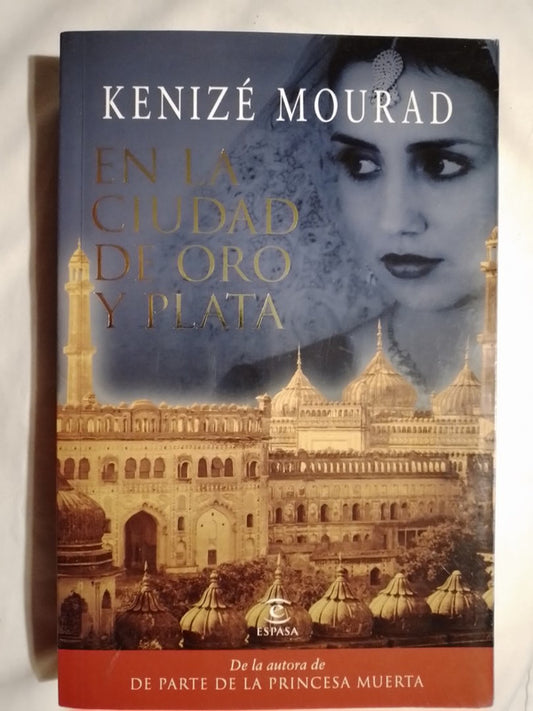 En La Ciudad De Oro Y Plata / Mourad, Kenizé