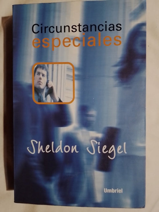 Circunstancias Especiales / Siegel, Sheldon