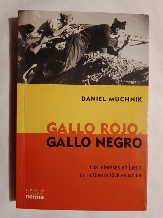 Gallo Rojo, Gallo Negro Guerra Civil Española / Muchnik