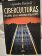Ciberculturas En La Era  Máquinas Inteligentes / Piscitelli