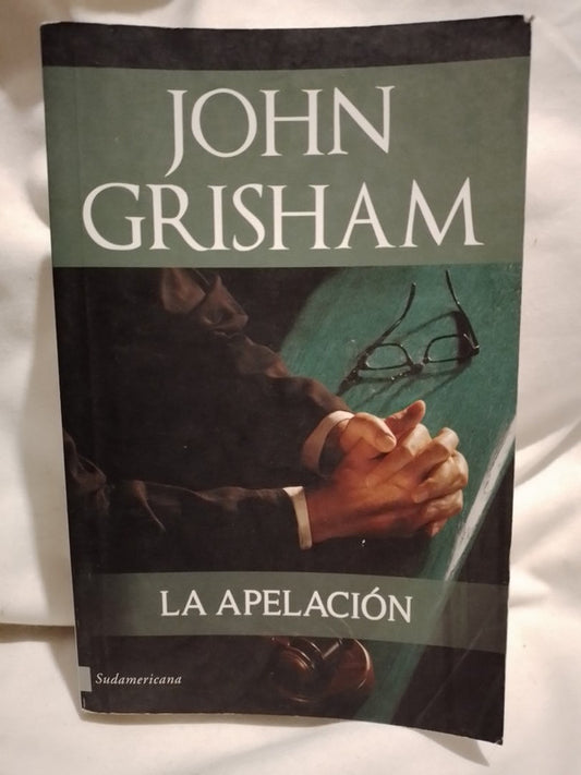 La Apelación / Grisham, John