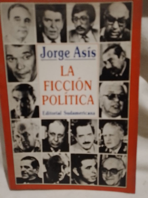 La Ficción Política / Asís, Jorge