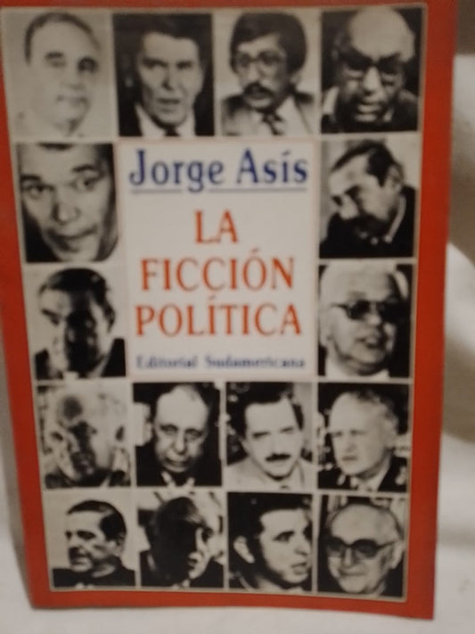 La Ficción Política / Asís, Jorge