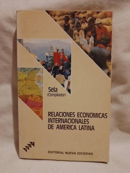 Relaciones Económicas Internacionales de América Latina / SELA