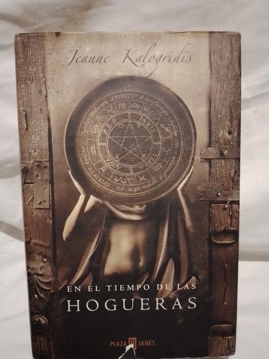 En el tiempo de las hogueras / Kalogridis, Jane