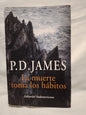 La muerte toma los hábitos / James, P.D.