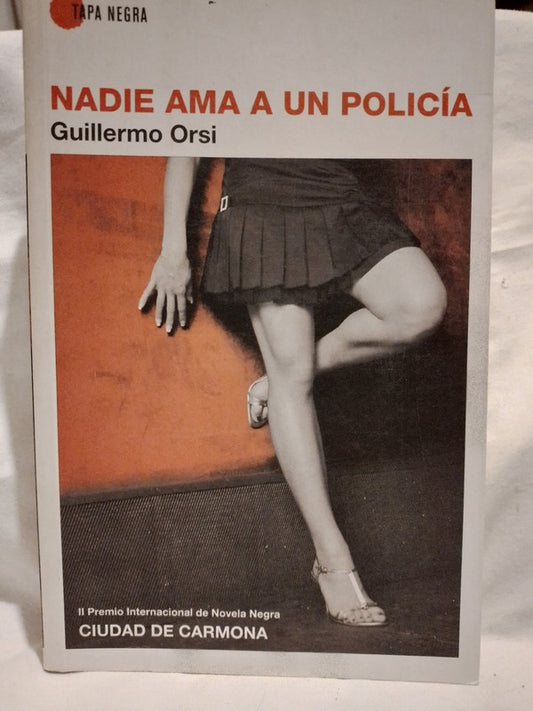 Nadie ama a un policía / Orsi, Guillermo