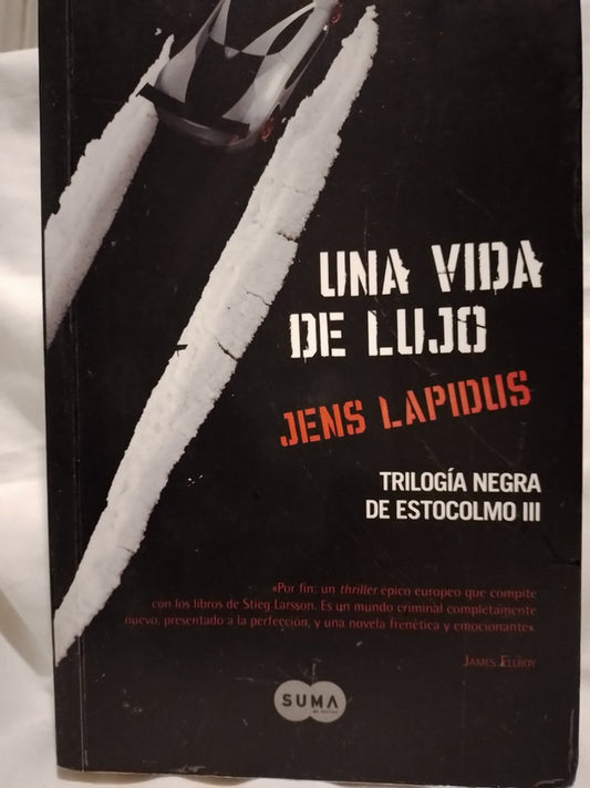 Una vida de lujo trilogía negra de Estocolmo III / Lapidus, Jens