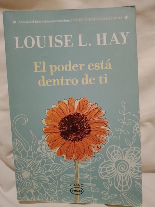 El poder está dentro de tí  / Hay, Louise L.