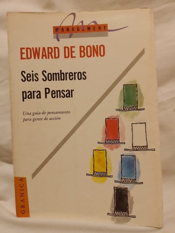 Seis Sombreros para Pensar / De Bono, Edward