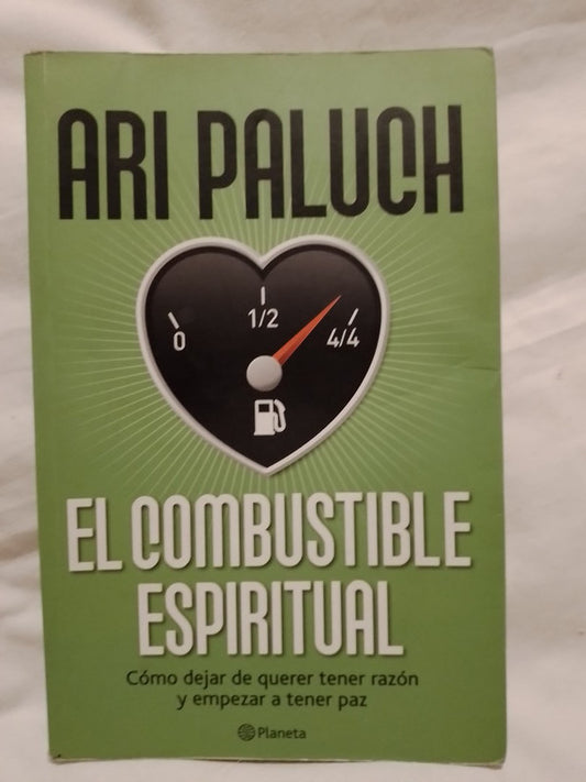 El combustible espiritual / Paluch, Ari