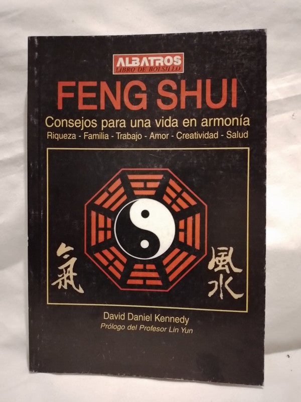 Feng Shui Consejos para una vida en armonía / Kennedy, avid Daniel