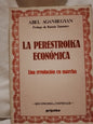 La Perestroika Económica Una revolución en marcha / Abanbegyan, Abel