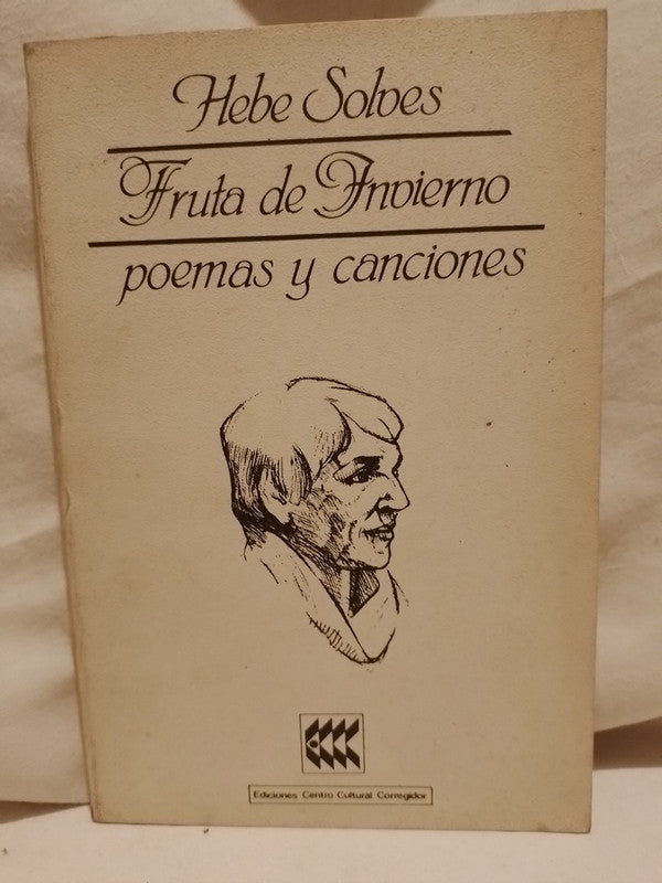 Fruta de Invierno Poemas y canciones / Solves, Hebe