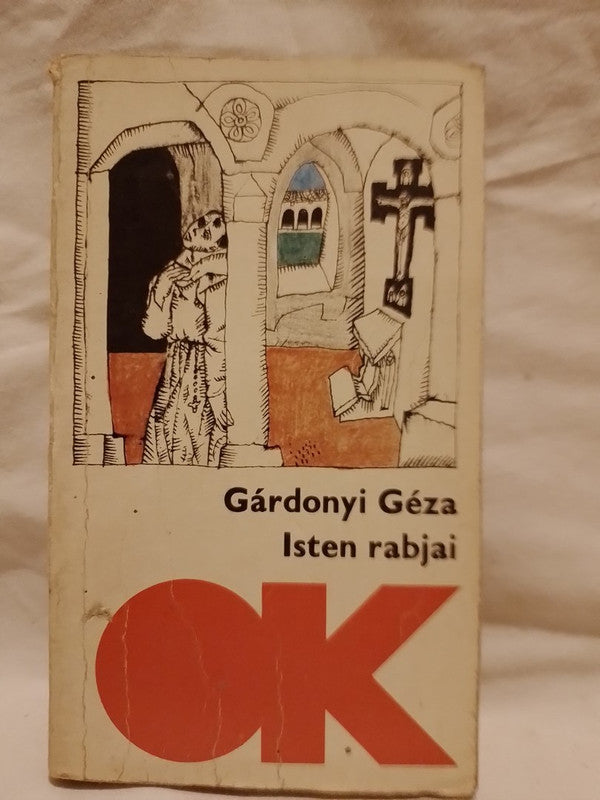 Isten rabjai / Gárdonyi, Géza