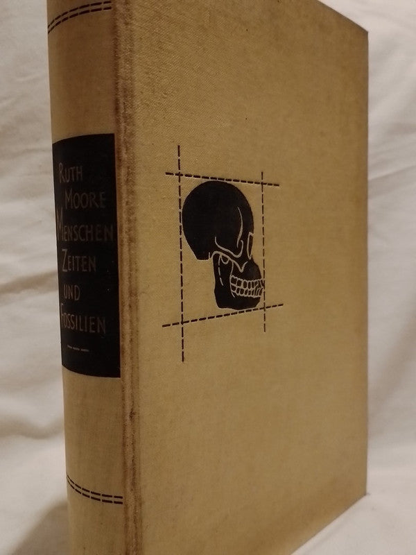 Menschen Zeiten und Fossilien / Moore, Ruth