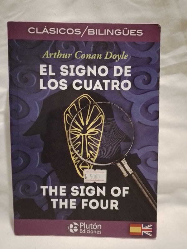 El signo de los cuatro / The sign of the four / Doyle, Arthur Conan