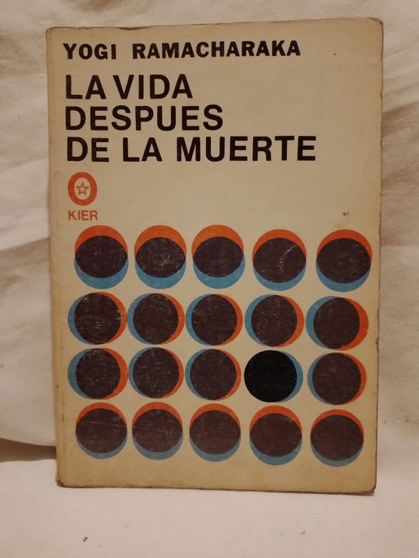La vida después de la muerte / Ramacharaka