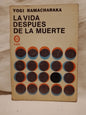 La vida después de la muerte / Ramacharaka
