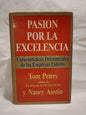 Pasión por la excelencia / Peters, Tom & Austin, Nancy