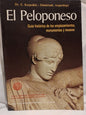 El Peloponeso Guía Histórica emplazamientos monumentos y museos / Karpodini, Dimitriadid,